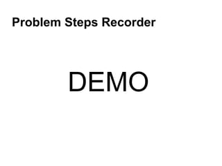 Problem Steps RecorderDEMO