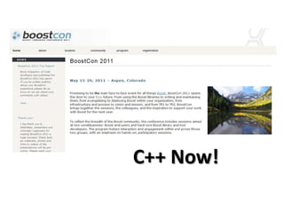 C++ Now!
 