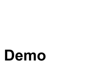 Demo
 