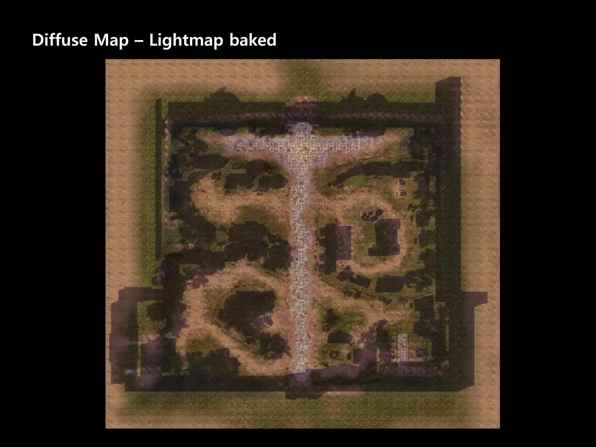 Diffuse Map – Lightmap baked
 