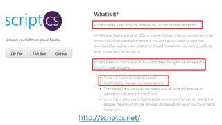 http://scriptcs.net/
 