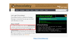 https://chocolatey.org/
 