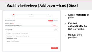 Machine-in-the-loop | Paper annotator
● Goal: annotate key sentences
in scholarly articles with
discourse classes
● Two ma...