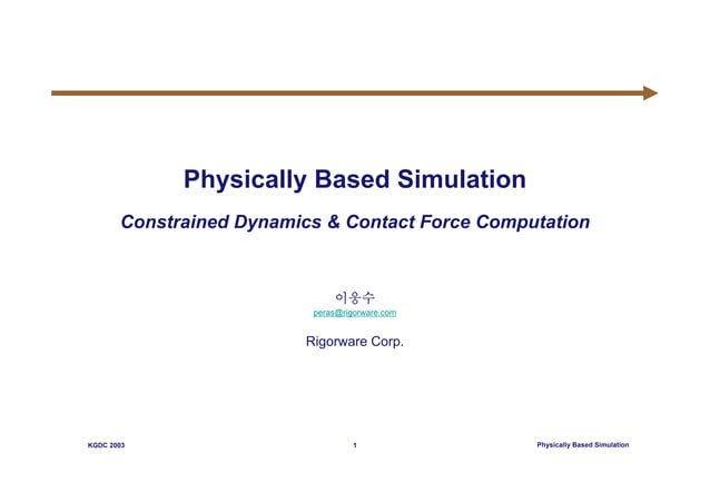 Physically Based Simulation - Constrained Dynamics & Contact Force ...