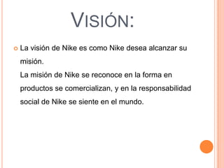 Misión Visión Y Valores De La Empresa Nike Valores De Empresa Nike