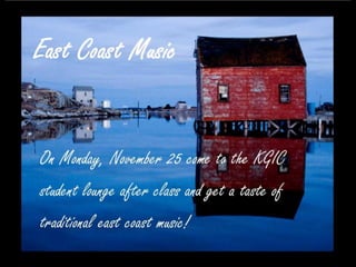 KGIC Halifax November 2013 Activities