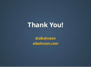 Thank You!
@albahnsen
albahnsen.com
62
 