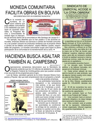 MONEDA COMUNITARIA                                                                               SINDICATO DE
                                                                                                     UNIROYAL ACOGE A
    FACILITA OBRAS EN BOLIVIA                                                     2
                                                                                                     “LA OTRA OBRERA”
                                                                                                      3A ASAMBLEA ANTICAPITALISTA DE
                  IMPLEMENTADA POR UN GOBIERNO MUNICIPAL                                              LOS TRABAJADORES DE LA CIUDAD,
                                                                                                       DEL CAMPO, DEL MAR Y DEL AIRE



C
        on la moneda co-
        munitaria, en un
        nuevo sistema que
paga billetes comunitarios
a los habitantes que parti-
cipan en acciones comu-
nales, el Programa Ba-
rrios y Comunidades de
Verdad logró el intercam-
bio de servicios dentro de la comunidad en Alto Santiago de Lacaya D-1.
    “Por ejemplo, hay albañiles que no han podido ir a las acciones co-                                   GRACIELA GARCÍA
munales, entonces ofrecen sus servicios a cambio de moneda comunita-
ria y así puedan comprar los productos sanitarios que el proyecto ofrece                         L
                                                                                    a asamblea se hizo en el Sindicato
                                                                                    de Uniroyal, el 19 de noviembre, y
                                                                                acudimos compañer@s de 8 estados.
a cambio de los billetes comunitarios”, explicó Milenka Lazarte, respon-
sable del programa. La moneda comunitaria surgió para lograr la plena              Nos volvimos a enfocar en el Plan
participación de la comunidad en la transformación de su zona.                 Nacional de Lucha, que debe de ir de
                                                                                la mano con el Plan de Acción para
                                                                                fortalecer nuestros objetivos estraté-

    HACIENDA BUSCA ASALTAR                                                      gicos; para ello es necesario analizar
                                                                                a fondo la realidad nacional e interna-
                                                                                cional que vivimos, cada día mas gol-

     TAMBIÉN AL CAMPESINO                                    MATILDE PÉREZ U. 3
                                                                                peada por el capitalismo.
                                                                                   Los principales acuerdos fueron:
                                                                                   a) La escuela para formación


O
        rganizaciones campesinas denunciaron que la Secretaría de política, y de talleres manuales, em-
        Hacienda pretende que los 3.5 millones de ejidatarios se integren pezará en el Sindicato Uniroyal.
        al Registro Federal de Contribuyentes para que puedan acceder              b) Cada primer sábado de mes
a los recursos de los programas para el agro.                                   será la reunión en este sindicato, que
    Luis de Garay, secretario general de la Unión General Obrera Cam- de alguna manera queda como espa-
pesina y Popular, dijo que esto empobrecerá más al campesino y benefi- cio para la Otra Obrera. 4
                                         ciará a las grandes empresas.             c) Una comisión hará un periódi-
         FRENTE NACIONAL PARA EL
       DESARROLLO EMILIANO ZAPATA
                                             “Las autoridades hacendarias co de la Otra Obrera; posiblemente
                                         escogieron a los campesinos quede EL VOLADOR, dándole otro
                                         más pobres, a los que tienen giro.
                                         menos de 3 hectáreas y consti-            d) El 26 de noviembre los com-
                                         tuyen más de 70 por ciento de pañeros de Uniroyal harán el proyecto
                                         los productores de menores in- de cuadros de capacitación.
                                         gresos para convertirlos en               e) Una comisión hará un Foro
                                         víctimas del fisco, en una cam- sobre la Ley Federal del Trabajo.
                                         paña que busca corregir errores           f) Una comisión hará un pronun-
                                         de recaudación tributaria a costi- ciamiento dirigidos a la clase trabaja-
                                         llas de los que menos tienen.”         dora nacional e internacional.
                                             Comentó que la intención de           g) Otra comisión verá el proble-
                                         las autoridades es condicionar ma de la represión, militarización,
                                         la entrega de los subsidios, y a crimen organizado, tribunal organiza-
                                         quienes no cuenten con la cédu- do y guerras imperialistas. 
                                         la fiscal, se reduciría la entrega
                                         a menos de 10 mil pesos. 
         Informes: Javier Castillo, Tel. 55323                                                   4
                                                                                                   Las reuniones serán en la Cd. de México, calle
                                                                                                 Lago Plava Nº 95, Col. Ignacio Manuel Altamirano,
2
    Cfr. http://www.eldiario.net/noticias/2011/2011_02/nt110211/5_08nal.php                      en el sindicato de Uniroyal, a unas cuadras del Me-
3
    Ver “Disposición de Hacienda (…)”, La Jornada, p. 13., 15 de noviembre de 2011. (Resumen).   tro Panteones, a partir de las 11 a.m.
 