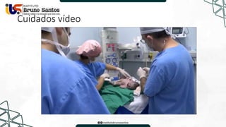 Cuidados vídeo
 