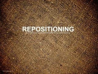 REPOSITIONING




Photo by photonate.com
 