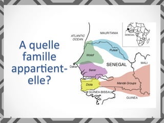 A	quelle	
famille	
appar-ent-
elle?	
 