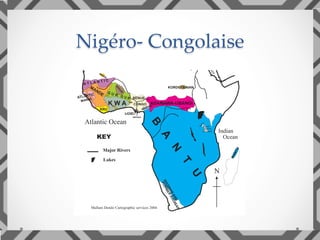 Nigéro- Congolaise	
 