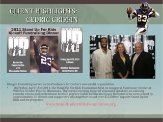 CLIENT HIGHLIGHTS:  CEDRIC GRIFFIN ,[object Object],[object Object],[object Object]