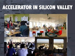 ACCELERATOR IN SILICON VALLEY
 
