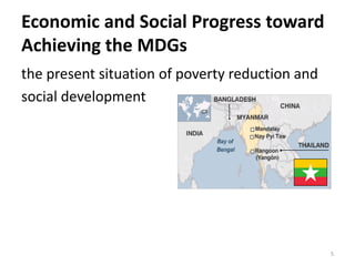 Economic and Social Progress toward
Achieving the MDGs
the present situation of poverty reduction and
social development
5
 