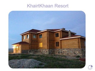 KhairtKhaan Resort
 