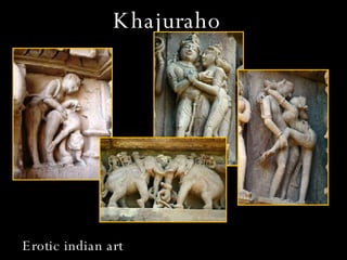 Khajuraho Erotic indian art 