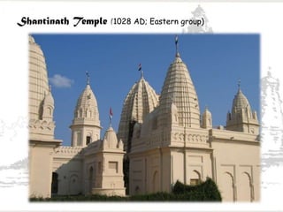 Shantinath Temple (1028 AD; Eastern group)
 