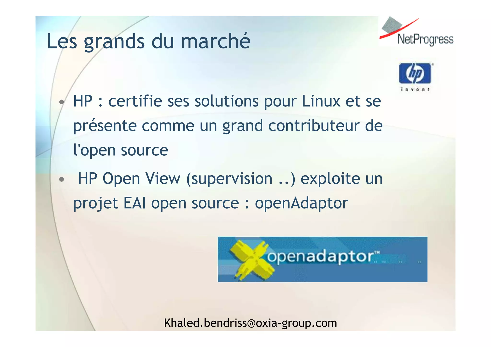 Intégration Libre & Propriétaire : la Symbiose