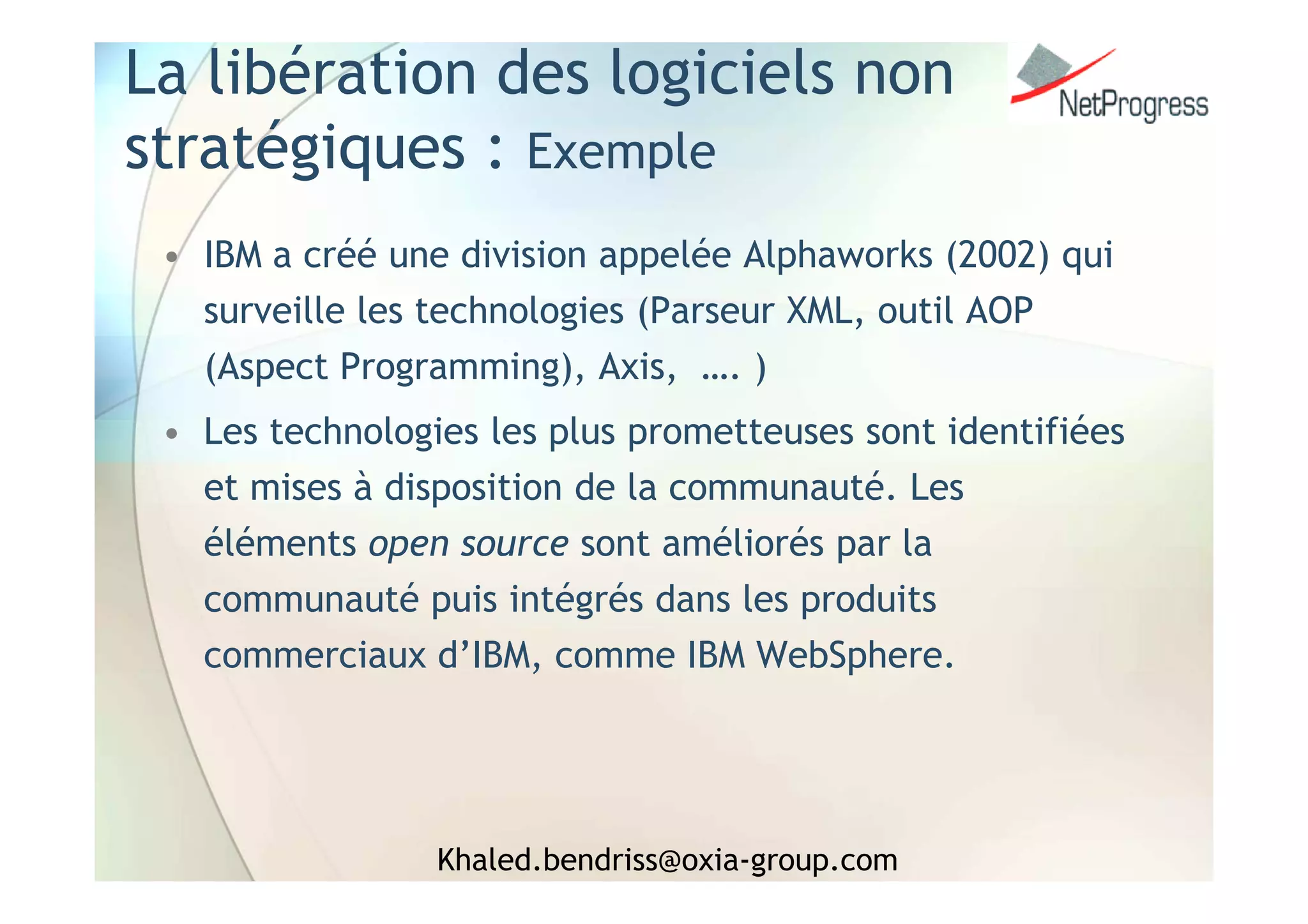 Intégration Libre & Propriétaire : la Symbiose