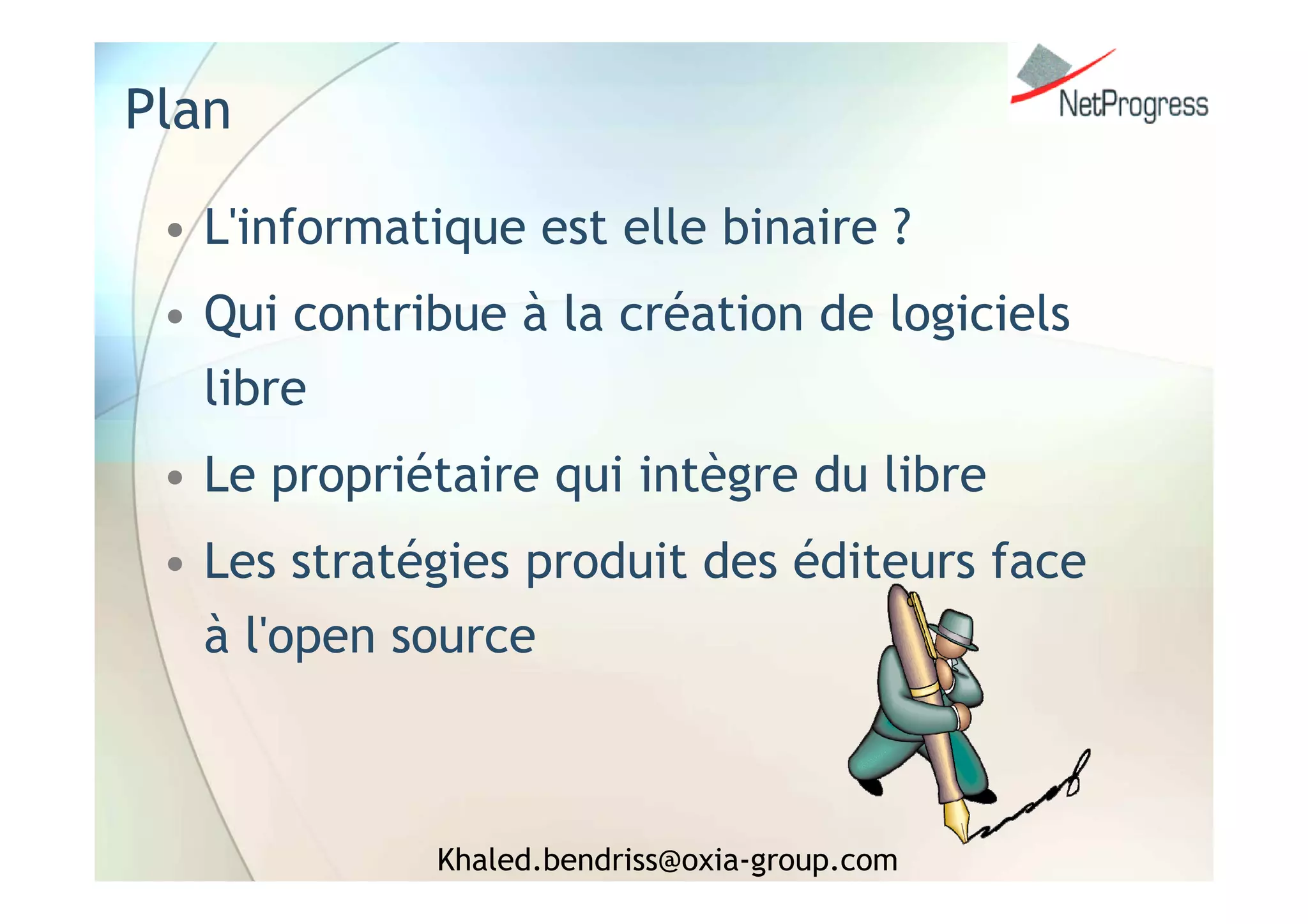 Intégration Libre & Propriétaire : la Symbiose