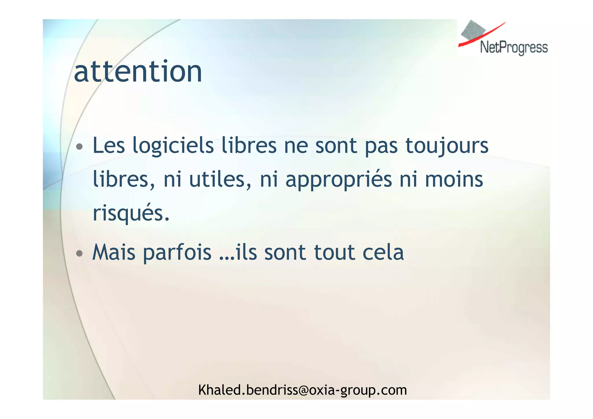 Intégration Libre & Propriétaire : la Symbiose