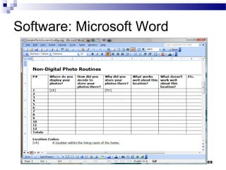Software: Microsoft Word




                           69
 