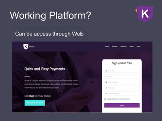 Working Platform?
Can be access through Web
 