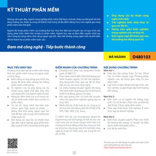 MÃ NGÀNH
KỸ THUẬT PHẦN MỀM
■■ Ứng dụng các kỹ thuật công
nghệ mới nhất.
■■ Trải nghiệm kiến thức thực tế
qua các đồ án .
■■ Giảng viên giàu kinh nghiệm
trong nghiên cứu và thực tế.
■■ Giỏi ngoại ngữ để tham gia vào
thị trường lao động quốc tế.
D480103
MỤC TIÊU ĐÀO TẠO
Chương trình đào tạo kỹ sư làm việc trong
lĩnh vực phần mềm trong và ngoài nước
có khả năng:
■■ Nắm vững và ứng dụng quy trình xây
dựng để phát triển những hệ thống
phần mềm chất lượng;
■■ Tự nghiên cứu và ứng dụng các kỹ
thuật công nghệ mới đáp ứng nhu
cầu phát triển của ngành nghề xã hội;
■■ Năng lực đảm nhận các vị trí trong các
dự án phát triển, kiểm thử và bảo trì
phần mềm;
■■ Có các kỹ năng mềm như làm việc
nhóm, giao tiếp, quản lý nhóm, …
Đồng thời khả năng ngoại ngữ lưu
loát để làm việc trong môi trường hội
nhập quốc tế;
■■ Vận dụng các quy tắc và chuẩn mực
đạo đức nghề nghiệp, góp phần thúc
đẩy sự phát triển của xã hội và thế giới.
ĐIỂM MẠNH CỦA CHƯƠNG TRÌNH
■■ Chương trình được xây dựng trên chuẩn
quốc tế ABET (*);
■■ Thực hành chiếm đến 50% thời lượng các
môn chuyên ngành. Cơ hội trải nghiệm,
ứng dụng kiến thức qua các đồ án thực
tiễn và các sân chơi công nghệ;
■■ Có nhiều hướng chuyên ngành đa dạng
như phát triển ứng dụng cho hệ thống và
thiết bị di động, games và web, ...
■■ Đội ngũ giảng viên có trình độ chuyên
môn cao, giàu kinh nghiệm giảng dạy và
thực tiễn.
■■ Nhiều đối tác chiến lược là các công ty và
tổ chức lớn như Microsoft, HP, ISTQB,VTB,
HPT, CMC, NIIT, CSC, Axon, …
(*) ABET: Viết tắt của Accreditation Board for
Engineering and Technology, là một tổ chức phi
chính phủ, phi lợi nhuận chuyên kiểm định các
chương trình Cao đẳng và Đại học trong các lĩnh
vựckhoahọcứngdụng,máytính,kỹthuật,công
nghệ kỹ thuật tại nhiều quốc gia, trong đó chủ
yếu tại Mỹ.
NỘI DUNG CHƯƠNG TRÌNH
Năm thứ 1:
■■ Giáo dục đại cương: Toán, Tin học, Khoa
học tự nhiên; Ngoại ngữ, Phương pháp
nghiên cứu, Kỹ năng giao tiếp, Tư duy
phản biện.
■■ Lập trình cơ bản: Nhập môn lập trình, cấu
trúc dữ liệu và giải thuật, lập trình hướng
đối tượng, …
Năm thứ 2:
■■ Kiến thức cơ sở ngành: Hệ thống máy
tính, Cơ sở dữ liệu, Phân tích và thiết kế
giải thuật, Công nghệ phần mềm, ...
■■ Thức tập nhận thức: Trải nghiệm 8 tuần
thực tập tại doanh nghiệp.
Năm thứ 3:
■■ Kiến thức chuyên ngành: Phân tích thiết
kế Hướng đối tượng, Lý thuyết hệ điều
hành, Kiểm thử phần mềm, ...
■■ Các đồ án môn học
Những năm gần đây, ngành công nghiệp phần mềm Việt Nam có bước nhảy vọt đáng kể với tỉ lệ
tăng trưởng cao. Nước ta cũng trở thành một trong 30 địa điểm đáng chú ý cho ngành gia công
phần mềm trên thế giới.
Ngành Kỹ thuật phần mềm của trường Đại học Hoa Sen đào tạo chuyên sâu về quy trình xây
dựng, phát triển, kiểm thử và bảo trì phần mềm. Ngành học này sẽ đem đến nguồn nhân lực
nắm vững kỹ năng mềm, khả năng ngoại ngữ tốt, nắm bắt những công nghệ mới và phổ biến
để trở thành kỹ sư phần mềm toàn cầu.
Đam mê công nghệ - Tiếp bước thành công
Thí sinh xem chi tiết thông tin tuyển sinh năm 2016
của trường Đại học Hoa Sen tại:
http://tuyensinh.hoasen.edu.vn
Quét QRCode
thêm thông tin 26
 