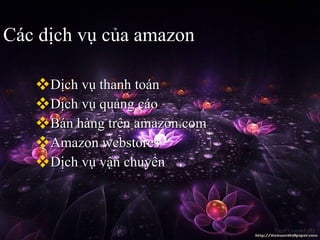 Cc d?ch v? c?a amazon D?ch v? thanh ton D?ch v? qu?ng co Bn hng trn amazon.com Amazon webstores D?ch v? v?n chuy?n 