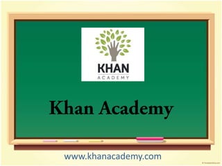 www.khanacademy.com

 
