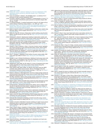 j.egypro.2014.10.087.
[142] Pestana IDN, Javier F, Latorre G, Espinoza CA, Gotor AG. Optimization of RO
desalination systems powered by renewable energies. Part I: Wind Energy
2004;160:293–9.
[143] Carta JA, Gonzhlezb J, Subiela V. The SDAWES project : an ambitious R & D
prototype for wind- powered desalination 2004;1.
[144] Voivontas D, Misirlis K, Manoli E, Arampatzis G, Assimacopoulos D, Zervos A. A
tool for the design of desalination plants powered by renewable energies 2001.
133. pp. 175–98.
[145] G.C.Seeling-Hochmuth. A combined optimisation concept for the design and op-
eration strategy of hybrid-pv energy systems +. 61, 1997. pp. 77–87.
[146] Rheinlander Jurgen, Perz Erhard W, Goebel Olaf. Performance simulation of in-
tegrated water and power systems software tools IPSEpro and RESYSpro for
technical. Econ Ecol Anal 2003;157:57–64.
[147] Bellia H, Youcef R, Fatima M. A detailed modeling of photovoltaic module using
MATLAB. NRIAG J Astron Geophys 2014;3:53–61. https://doi.org/10.1016/j.
nrjag.2014.04.001.
[148] Rahim NA, Ping HW, Selvaraj J. Photovoltaic module modeling using Simulink/
Matlab. Procedia Environ Sci 2013;17:537–46. https://doi.org/10.1016/j.proenv.
2013.02.069.
[149] Pandiarajan N, Muthu R. Mathematical modeling of photovoltaic module with
Simulink mathematical modeling of photovoltaic module with simulink 2011. pp.
258–63. 〈https://www.doi.org/10.1109/ICEES.2011.5725339〉.
[150] Kolsi S, Samet H, Amar M Ben. Design analysis of DC-DC converters connected to a
photovoltaic generator and controlled by MPPT for optimal energy transfer
throughout a clear day. J Power Energy Eng 2014;2:27–34. https://doi.org/10.
4236/jpee.2014.21004.
[151] Hassaine L, Olias E, Quintero J, Salas V. Overview of power inverter topologies
and control structures for grid connected photovoltaic systems. Renew Sustain
Energy Rev 2014;30:796–807. https://doi.org/10.1016/j.rser.2013.11.005.
[152] Kjaer SB, Pedersen JK, Blaabjerg F. A review of single-phase grid-connected in-
verters for photovoltaic modules. IEEE Trans Ind Appl 2005;41:1292–306. https://
doi.org/10.1109/TIA.2005.853371.
[153] Petru T, Thiringer T. Modeling of wind turbines for power system studies. IEEE
Trans Power Syst 2002;17:1132–9. https://doi.org/10.1109/TPWRS.2002.
805017.
[154] Soetedjo A, Lomi A. Widodo Puji Mulayanto. Modeling of wind energy system with
MPPT control. In: Proceedings of the international conference on electrical en-
gineering informatics (ICEEI ’11). 2011. pp. 1–6. 〈https://www.doi.org/10.1109/
ICEEI.2011.6021836〉.
[155] Abdullah MA, Yatim AHM, Tan CW, Saidur R. A review of maximum power point
tracking algorithms for wind energy systems. Renew Sustain Energy Rev
2012;16:3220–7. https://doi.org/10.1016/j.rser.2012.02.016.
[156] Atiqur Rahman MM, Rahim AHMA. An eﬃcient wind speed sensor-less MPPT
controller using artiﬁcial neural network. 2015 In: Proceedings of the 3rd
International conference on green energy technology. 1, 2015. pp. 1–5. 〈https://
www.doi.org/10.1109/ICGET.2015.7315108〉.
[157] Rahman F, Rehman S, Abdul-Majeed MA. Overview of energy storage systems for
storing electricity from renewable energy sources in Saudi Arabia. Renew Sustain
Energy Rev 2012;16:274–83. https://doi.org/10.1016/j.rser.2011.07.153.
[158] Nair NKC, Garimella N. Battery energy storage systems: assessment for small-scale
renewable energy integration. Energy Build 2010;42:2124–30. https://doi.org/10.
1016/j.enbuild.2010.07.002.
[159] Bajpai P, Dash V. Hybrid renewable energy systems for power generation in stand-
alone applications: a review. Renew Sustain Energy Rev 2012;16:2926–39.
https://doi.org/10.1016/j.rser.2012.02.009.
[160] Protogeropoulos C, Marshall RH, Brinkworth BJ. Battery state of voltage model-
ling and an algorithm describing dynamic conditions for long-term storage sti-
mulation in a renewable system. Sol Energy 1994;53:517–27. https://doi.org/10.
1016/0038-092X(94)90132-L.
[161] Sinha S, Chandel SS. Review of recent trends in optimization techniques for solar
photovoltaic–wind based hybrid energy systems. Renew Sustain Energy Rev
2015;50:755–69. https://doi.org/10.1016/j.rser.2015.05.040.
[162] Gupta A, Saini RP, Sharma MP. Modelling of hybrid energy system-Part I: problem
formulation and model development. Renew Energy 2011;36:459–65. https://doi.
org/10.1016/j.renene.2010.06.035.
[163] Deshmukh MK, Deshmukh SS. Modeling of hybrid renewable energy systems.
Renew Sustain Energy Rev 2008;12:235–49. https://doi.org/10.1016/j.rser.2006.
07.011.
[164] Gambier A, Krasnik A, Badreddin E. Dynamic modeling of a simple reverse osmosis
desalination plant for advanced control purposes. In: Proceedings of the Am
Control Conference. 2007. pp. 4854–9. 〈https://www.doi.org/10.1109/ACC.
2007.4283019〉.
[165] Jiang A, Ding Q, Wang J, Jiangzhou S, Cheng W, Xing C. Mathematical Modeling
and Simulation of SWRO Process Based on Simultaneous Method. 2014.
[166] Bilton AM, Wiesman R, Arif AFM, Zubair SM, Dubowsky S. On the feasibility of
community-scale photovoltaic-powered reverse osmosis desalination systems for
remote locations. Renew Energy 2011;36:3246–56. https://doi.org/10.1016/j.
renene.2011.03.040.
[167] Chaaben AB, Andoulsi R, Sellami A, Mhiri R. MIMO modeling approach for a small
photovoltaic reverse osmosis desalination system. J Appl Fluid Mech
2011;4:35–41.
[168] Smaoui M, Krichen L. Modeling and control of a desalination unit based solar
energy 2013. pp.370–5.
[169] Yousef B, Anis W R. Optimum design of photovoltaic powered sea water desali-
nation system. Int J Sci Technol Res 2014:3.
[170] Alghoul MA, Poovanaesvaran P, Mohammed MH, Fadhil AM, Muftah AF, Alkilani
MM, et al. Design and experimental performance of brackish water reverse os-
mosis desalination unit powered by 2 kW photovoltaic system. Renew Energy
2016;93:101–14. https://doi.org/10.1016/j.renene.2016.02.015.
[171] Generaal C. Wind driven reverse osmosis desalination for small scale stand-alone
applications [MS thesis]. Delft University of Technology; 2011.
[172] Khair A, Ansari S. A Review of Hybrid Renewable Energy Systems for Electric
Power Generation. 2015. 5. pp. 42–8.
[173] Erdinc O, Uzunoglu M. Optimum design of hybrid renewable energy systems:
overview of diﬀerent approaches. Renew Sustain Energy Rev 2012;16:1412–25.
https://doi.org/10.1016/j.rser.2011.11.011.
[174] Khan SA, Rehman S. Iterative non-deterministic algorithms in on-shore wind farm
design: a brief survey. Renew Sustain Energy Rev 2013;19:370–84. https://doi.
org/10.1016/j.rser.2012.11.040.
[175] Rehman S, Ali S, Khan S. Wind farm layout design using cuckoo search algorithms.
Appl Artif Intell 2017;30:899–922. https://doi.org/10.1080/08839514.2017.
1279043.
[176] Rehman S, Khan S. Fuzzy logic based multi-criteria wind turbine selection stra-
tegy—a case study of Qassim, Saudi Arabia. Energies 2016;9:872. https://doi.org/
10.3390/en9110872.
[177] Said A, Busaidi A, Kazem HA, Al-badi AH. A review of optimum sizing of hybrid
PV – Wind renewable energy systems in oman. Renew Sustain Energy Rev
2016;53:185–93. https://doi.org/10.1016/j.rser.2015.08.039.
[178] Khare V, Nema S, Baredar P. Solar – wind hybrid renewable energy system: a
review. Renew Sustain Energy Rev 2016;58:23–33. https://doi.org/10.1016/j.
rser.2015.12.223.
[179] Setiawan AA, Zhao Y, Nayar CV. Design, economic analysis and environmental
considerations of mini-grid hybrid power system with reverse osmosis desalination
plant for remote areas. Renew Energy 2009;34:374–83. https://doi.org/10.1016/
j.renene.2008.05.014.
[180] Kaldellis JK, Kavadias KA, Kondili E. Renewable energy desalination plants for the
Greek islands - Technical and economic considerations. Desalination
2004;170:187–203. https://doi.org/10.1016/j.desal.2004.01.005.
[181] Fahmy FH. Optimization of renewable energy power system for small scale
brackish reverse osmosis desalination unit and a tourism motel in Egypt. Smart
Grid Renew Energy 2012;3:43–50. https://doi.org/10.4236/sgre.2012.31006.
[182] Baharudin NH, Mansur TMNT, Ali RB, Wahab AAA, Rahman NA. Ariﬀ EARE, et al.
Mini-grid power system optimization design and economic analysis of solar
powered sea water desalination plant for rural communities and emergency relief
conditions. 2012 In: Proceedings of the international power optimization and
engineering conference. 2012. pp. 465–9. 〈https://www.doi.org/10.1109/
PEOCO.2012.6230909〉.
[183] Peng W, Maleki A, Rosen MA, Azarikhah P. Optimization of a hybrid system for
solar-wind-based water desalination by reverse osmosis: comparison of ap-
proaches. Desalination 2018;442:16–31. https://doi.org/10.1016/j.desal.2018.
03.021.
[184] Sinha S, Chandel SS. Review of software tools for hybrid renewable energy sys-
tems. Renew Sustain Energy Rev 2014;32:192–205. https://doi.org/10.1016/j.
rser.2014.01.035.
[185] Fthenakis V, Atia Adam A, Morin Olivier, Bkayrat Raed, Sinha Parikhit.
Newprospects forPVpowered water desalination plants: case studies in Saudi
Arabia. Prog Photovolt Res Appl 2015;24:543–50. https://doi.org/10.1002/pip.
[186] Janghorban Esfahani I, Yoo C. An optimization algorithm-based pinch analysis and
GA for an oﬀ-grid batteryless photovoltaic-powered reverse osmosis desalination
system. Renew Energy 2016;91:233–48. https://doi.org/10.1016/j.renene.2016.
01.049.
[187] Al-karaghouli A, Kazmerski LL. Comparisons of Technical and economic perfor-
mance of the main desalination processes With and Without renewable energy
Coupling. Natl Renew Energy Lab 2012:1–8.
[188] Alsheghri A, Sharief SA, Rabbani S, Aitzhan NZ. Design and Cost Analysis of a
Solar Photovoltaic Powered Reverse Osmosis Plant for Masdar Institute. Energy
Procedia 2015;75:319–24. https://doi.org/10.1016/j.egypro.2015.07.365.
[189] Herold D, Horstmann V, Neskakis A, Plettner-Marliani J, Piernavieja G, Calero R.
Small scale photovoltaic desalination for rural water supply - demonstration plant
in Gran Canaria. Renew Energy 1998;14:293–8. https://doi.org/10.1016/S0960-
1481(98)00080-9.
[190] Ahmad GE, Schmid J. Feasibility study of brackish water desalination in the
Egyptian deserts and rural regions using PV systems. Energy Convers Manag
2002;43:2641–9.
[191] Laborde HM, Franga KB, Nefp H, Limab AMN. Optimization strategy for a small-
scale reverse osmosis water desalination system based on solar energy. Science
(80-) 2001;133:1–12.
[192] Helal AM, Al-Malek SA, Al-Katheeri ES. Economic feasibility of alternative designs
of a PV-RO desalination unit for remote areas in the United Arab Emirates.
Desalination 2008;221:1–16. https://doi.org/10.1016/j.desal.2007.01.064.
[193] Gude VG, Nirmalakhandan N, Deng S. Integrated PV-thermal system for desali-
nation and power production. Desalin Water Treat 2011;36:129–40. https://doi.
org/10.5004/dwt.2011.2231.
[194] Hossam-Eldin A, El-Nashar AM, Ismaiel A. Investigation into economical desali-
nation using optimized hybrid renewable energy system. Int J Electr Power Energy
Syst 2012;43:1393–400. https://doi.org/10.1016/j.ijepes.2012.05.019.
[195] Laissaoui M, Palenzuela P, Sharaf Eldean MA, Nehari D, Alarcón-Padilla DC.
Techno-economic analysis of a stand-alone solar desalination plant at variable
load conditions. Appl Therm Eng 2018;133:659–70. https://doi.org/10.1016/j.
applthermaleng.2018.01.074.
[196] Alsarayreh A, Majdalawi M, Bhandari R. Techno-economic study of PV powered
M.A.M. Khan et al. Renewable and Sustainable Energy Reviews 97 (2018) 456–477
476
 