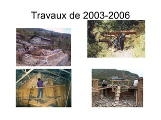 Travaux de 2003-2006 