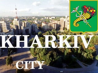 KHARKIV CITY 