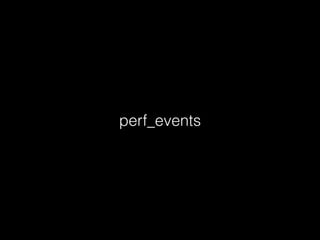 perf_events
 