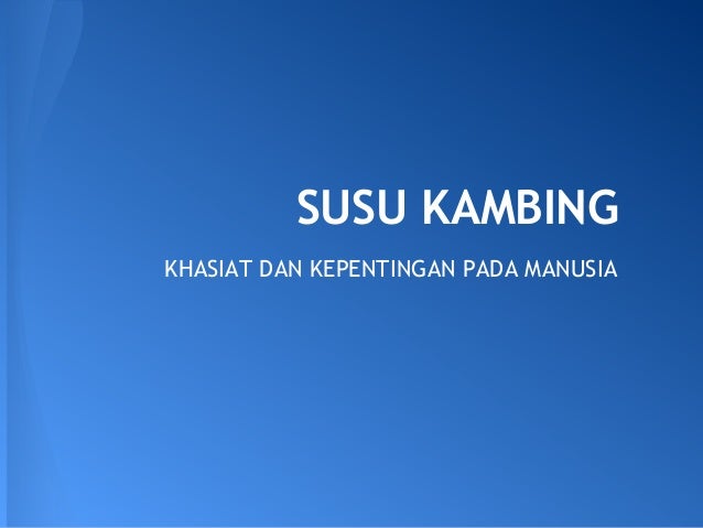 Khasiat susu kambing