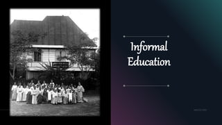 Informal
Education
MM.DD.20XX7
 