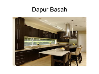 Dapur Basah
 