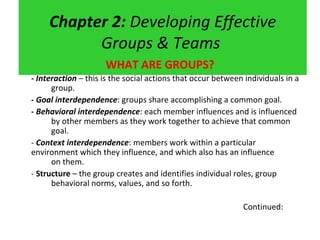 Chapter 2:  Developing Effective Groups & Teams  ,[object Object],[object Object],[object Object],[object Object],[object Object],[object Object],[object Object]