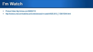 Samsung Galaxy Gear
 http://allaboutsamsung.de/2013/11/samsung-galaxy-gear-testbericht-was-kann-samsungs-smartwatch/
 http://bcove.me/dqk9hu4f
 http://ibnlive.in.com/news/samsung-galaxy-gear-review-seems-as-if-samsung-rushed-out-the-smartwatch/42586211.html
 http://www.nytimes.com/2013/10/03/technology/personaltech/samsung-watch-sinks-under-weight-of-itsfeatures.html?pagewanted=1&_r=1&ref=technology&
 http://www.youtube.com/watch?v=-Fo5x7ZIPCM
 Galaxy Gear Review (After one month of use) http://www.youtube.com/watch?v=Ta15urdKgeU
 5 awful things about the Galaxy Gear http://www.youtube.com/watch?v=F8ClIP3cQEA
 5 awesome things about the Galaxy Gear http://www.youtube.com/watch?v=0p6lrpFp7cM

 