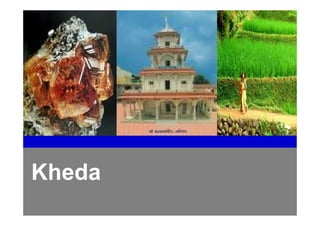 Kheda
 