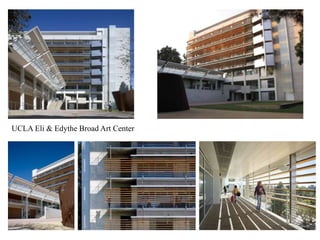 UCLA Eli & Edythe Broad Art Center
 