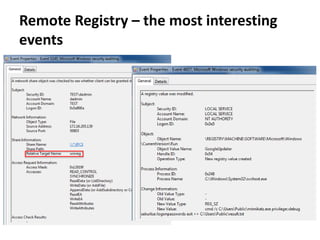 Remote Registry – the most interesting
events
 