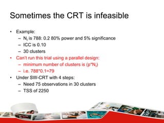An introduction to the stepped wedge cluster randomised trial | PPTX