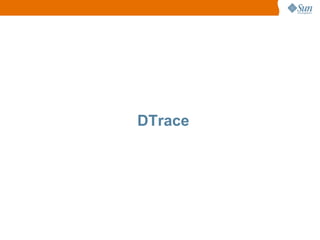 DTrace
 