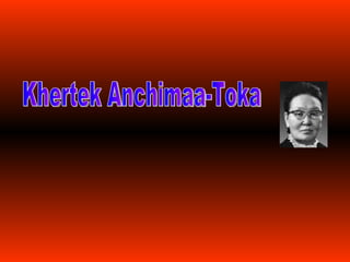 t Khertek Anchimaa-Toka 
