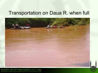 Transportation on Daua R. when full
 