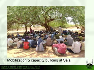Mobilization & capacity building at Sala
 