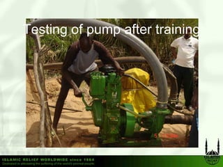 Testing of pump after training
 