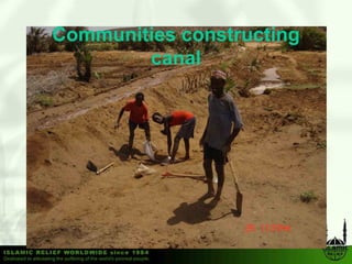 Communities constructing
        canal
 
